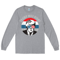 Heather Grey trump was right republican conservative political t shirt Long Sleeve Tee - minhPixels