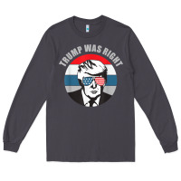 Smoke trump was right republican conservative political t shirt Long Sleeve Tee - minhPixels