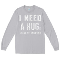 Moon Dust I Need a HUGe Glass of Bourbon T Shirt Bourbon Gifts for Him Long Sleeve Tee - minhPixels