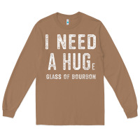Toasted Coconut I Need a HUGe Glass of Bourbon T Shirt Bourbon Gifts for Him Long Sleeve Tee - minhPixels