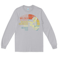 Moon Dust Mens Welder Because Engineers Need Heroes Too Gifts Funny Welding Long Sleeve Tee - minhPixels