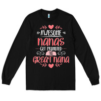 Black Gift for 1st Time Great Nana  Great Nana Long Sleeve Tee - minhPixels