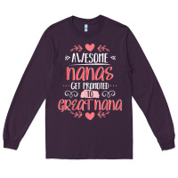 Plum Gift for 1st Time Great Nana  Great Nana Long Sleeve Tee - minhPixels