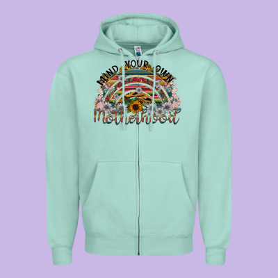 Mind Your Own Motherhood Zipper Hoodie Designed By Sublimationcraftshop