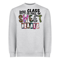 Heather Grey my class ısfull of sweet hearts Heavyweight Sweatshirt - CowhideDigitalArt