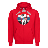 Red trump was right republican conservative political t shirt Zipper Hoodie - minhPixels
