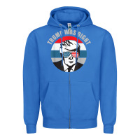 True Royal trump was right republican conservative political t shirt Zipper Hoodie - minhPixels