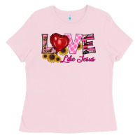 Bubblegum Pink valentine's day love like jesus Ladies Tee - RanaPortraitStore