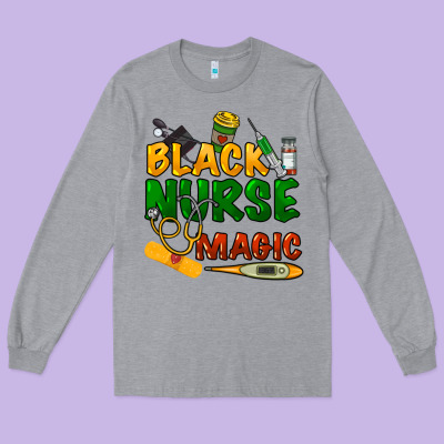 Black Nurse Magic Long Sleeve Tee Designed By Howdyjamesfarm