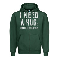 Sports Green I Need a HUGe Glass of Bourbon T Shirt Bourbon Gifts for Him Zipper Hoodie - minhPixels