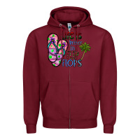 Burgundy life is better İn flip flops Zipper Hoodie - CowhideDigitalArt
