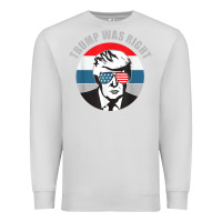 Dove Grey trump was right republican conservative political t shirt Premium Sweatshirt - minhPixels