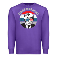 Purple trump was right republican conservative political t shirt Premium Sweatshirt - minhPixels