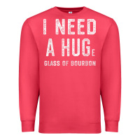 Cardinal I Need a HUGe Glass of Bourbon T Shirt Bourbon Gifts for Him Premium Sweatshirt - minhPixels
