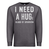 Charcoal Heather I Need a HUGe Glass of Bourbon T Shirt Bourbon Gifts for Him Premium Sweatshirt - minhPixels