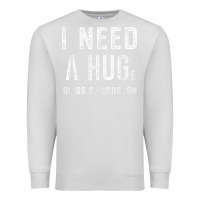 Dove Grey I Need a HUGe Glass of Bourbon T Shirt Bourbon Gifts for Him Premium Sweatshirt - minhPixels