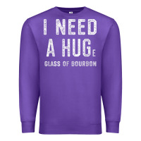 Purple I Need a HUGe Glass of Bourbon T Shirt Bourbon Gifts for Him Premium Sweatshirt - minhPixels