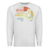 Oatmeal Heather Mens Welder Because Engineers Need Heroes Too Gifts Funny Welding Premium Sweatshirt - minhPixels