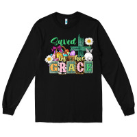 Black Saved by his grace Easter Long Sleeve Tee - CowGirlArtShop