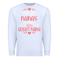 White Gift for 1st Time Great Nana  Great Nana Premium Sweatshirt - minhPixels