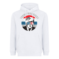 White trump was right republican conservative political t shirt Heavyweight Hoodie - minhPixels