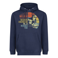 Navy Mens Welder Because Engineers Need Heroes Too Gifts Funny Welding Heavyweight Hoodie - minhPixels