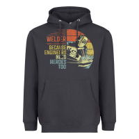 Smoke Mens Welder Because Engineers Need Heroes Too Gifts Funny Welding Heavyweight Hoodie - minhPixels