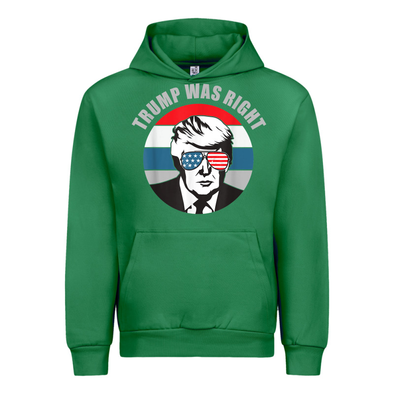Trump Was Right Republican Conservative Political T Shirt Urban Hoodie by minhPixels | Teevron