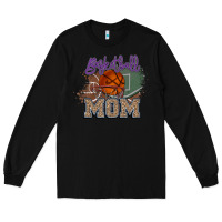 Black Basketball Mom Long Sleeve Tee - HowdyJamesFarm