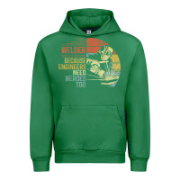 Emerald Mens Welder Because Engineers Need Heroes Too Gifts Funny Welding Urban Hoodie - minhPixels