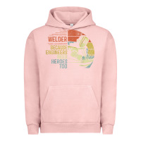 Pigment Salmon Mens Welder Because Engineers Need Heroes Too Gifts Funny Welding Urban Hoodie - minhPixels