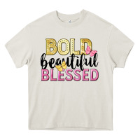 Cream bold beautiful blessed Heavy Core Tee - LillyAllenDesigns