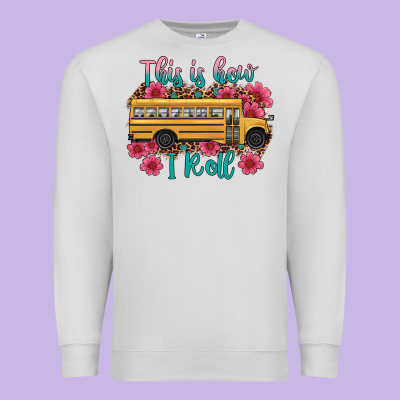 This Is How I Roll School Bus Premium Sweatshirt Designed By Artiststas
