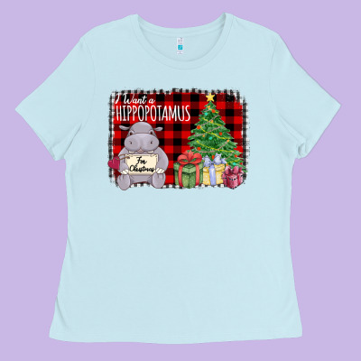 I Want Hippopotamus For Christmas Ladies Tee Designed By Bettercallsaul