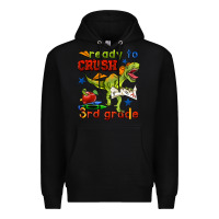 Black ready to crush 3rd grade Premium Hoodie - BundleAndBundleShop