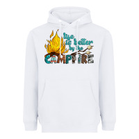 White life is better by the campfire Heavyweight Hoodie - Artiststas