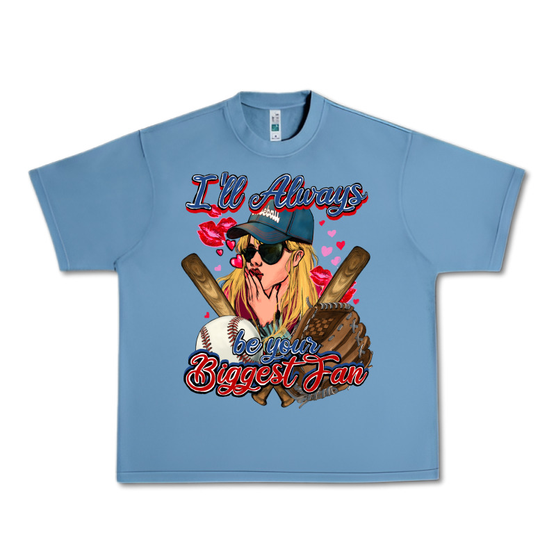 I'll Always Be Your Biggest Fan Baseball Urban Heavy Tee by HowdyJamesFarm | Teevron