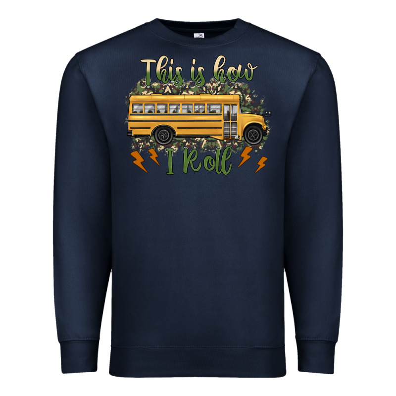 This Is How I Roll School Bus Camouflage Premium Sweatshirt by Artiststas | Teevron