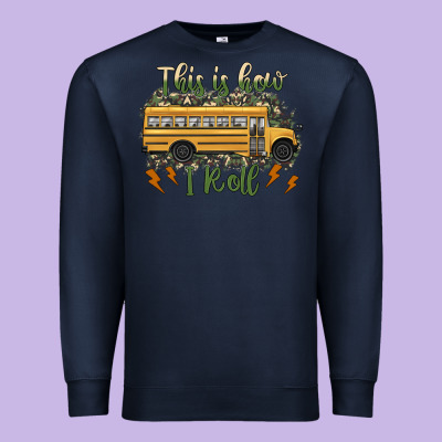 This Is How I Roll School Bus Camouflage Premium Sweatshirt Designed By Artiststas