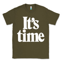 Army Green its time Classic Tee - minhPixels
