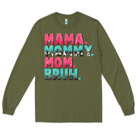 Army Green Mama Mommy Mom bruh Mother's Day Long Sleeve Tee - CowGirlArtShop