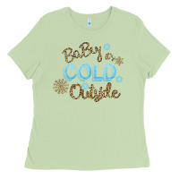 Matcha Baby It s Cold Outside Ladies Tee - Bettercallsaul