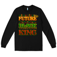 Black Future black king Long Sleeve Tee - HowdyJamesFarm