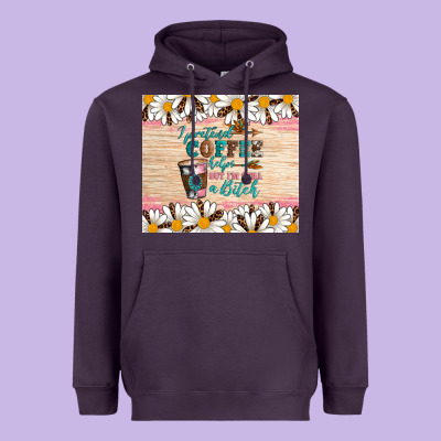 I Pretend Coffee Helps But I'm Still A Bitch Heavyweight Hoodie Designed By Artiststas