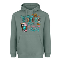Sage i pretend coffee helps but i'm still a bitch Heavyweight Hoodie - Artiststas