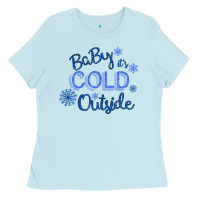 Baby Blue Baby It s Cold Outside Ladies Tee - Bettercallsaul