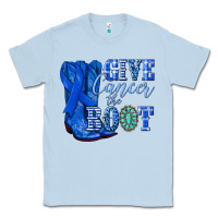 Dusty Blue give cancer the boot colon cancer blue ribbon nca Classic Tee - NancyCooperArtShop