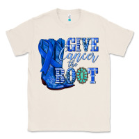 Natural give cancer the boot colon cancer blue ribbon nca Classic Tee - NancyCooperArtShop
