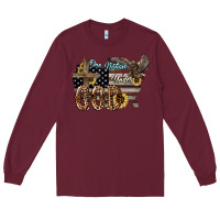Burgundy One nation under god 4th of july Long Sleeve Tee - HowdyJamesFarm