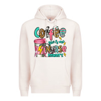 Pale Pink coffee gives me nurse powers Premium Hoodie - Jasminsmagicworld